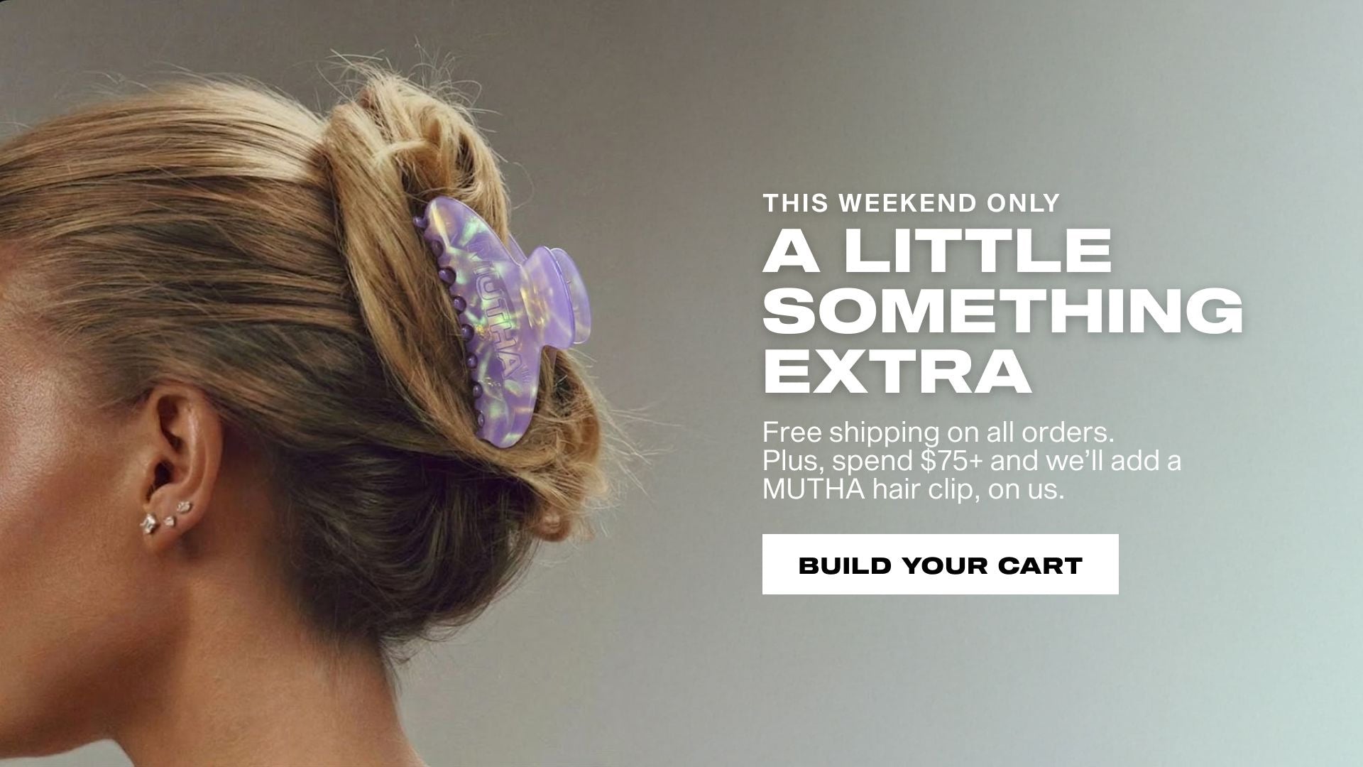 This weekend only, get free shipping on all orders and a free hair clip on orders over $75.