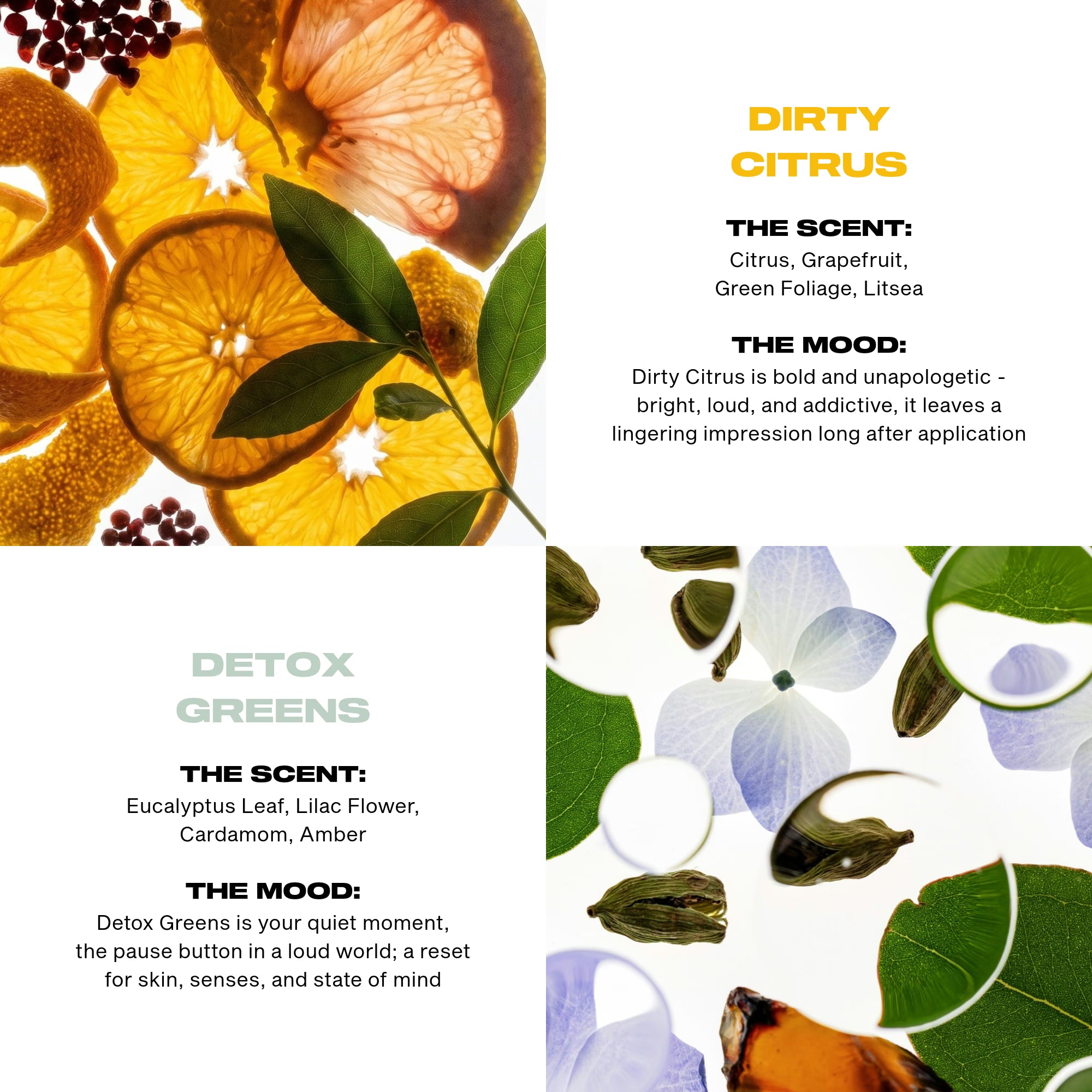 Scent breakdown for both bars: Dirty Citrus is citrus, grapefruit, green foliage and litsea — bold and unapologetic. Detox Greens is eucalyptus leaf, lilac flower, cardamom and amber — a quiet reset.